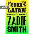 Charlatan 9789044653335 Zadie Smith, Verzenden, Gelezen, Zadie Smith