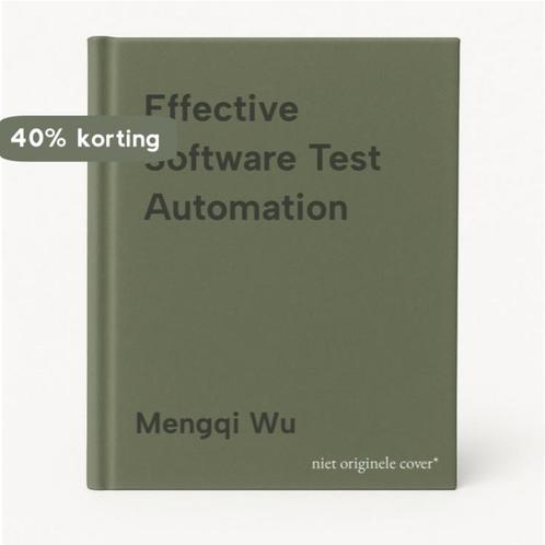 Effective Software Test Automation 9780782143201 Mengqi Wu, Boeken, Taal | Engels, Gelezen, Verzenden