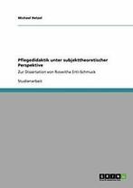 Pflegedidaktik unter subjekttheoretischer Perspektive.by, Livres, Hetzel, Michael, Verzenden