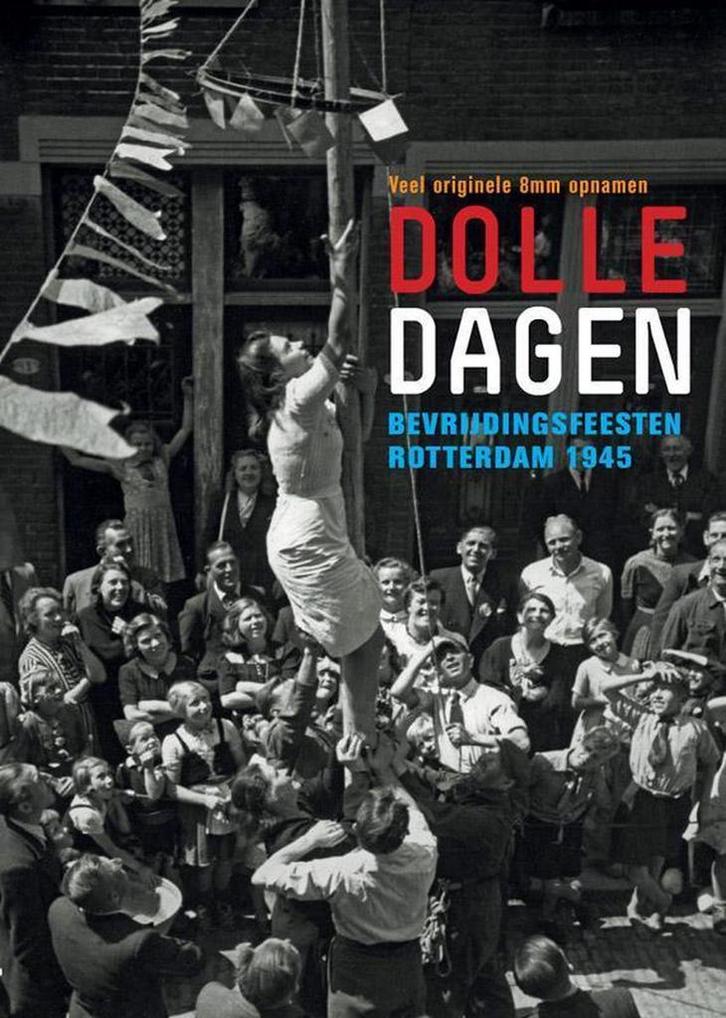 Dolle dagen 9789490631055, Livres, Histoire & Politique, Envoi