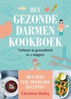 Het gezonde darmen kookboek 9789021562964 Christine Bailey, Boeken, Verzenden, Zo goed als nieuw, Christine Bailey