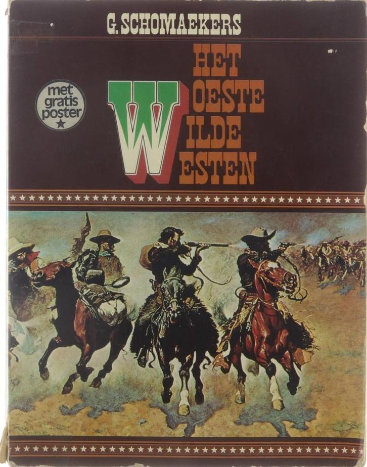 Woeste wilde westen 9789022839812 Schomaekers, Boeken, Overige Boeken, Gelezen, Verzenden