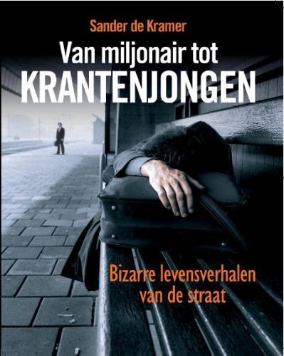 Van miljonair tot krantenjongen 9789085104445 S. de Kramer, Boeken, Literatuur, Gelezen, Verzenden