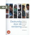 Deskundig door de verslaving 9789088503719 Dirk Rietveld, Boeken, Verzenden, Zo goed als nieuw, Dirk Rietveld