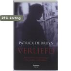 Thrillerpocket verliefd 9789022324400 Patrick De Bruyn, Verzenden, Gelezen, Patrick De Bruyn
