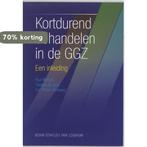 Kortdurend behandelen in de GGZ / Cure & care development, Boeken, Psychologie, Verzenden, Zo goed als nieuw, P. Rijnders