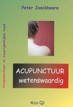 Acupunctuur wetenswaardig 9789081213318, Boeken, Zo goed als nieuw, Peter Jonckheere, Verzenden