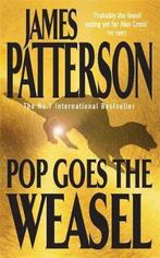 Pop Goes the Weasel 9780747257905, James Patterson, James Patterson, Verzenden