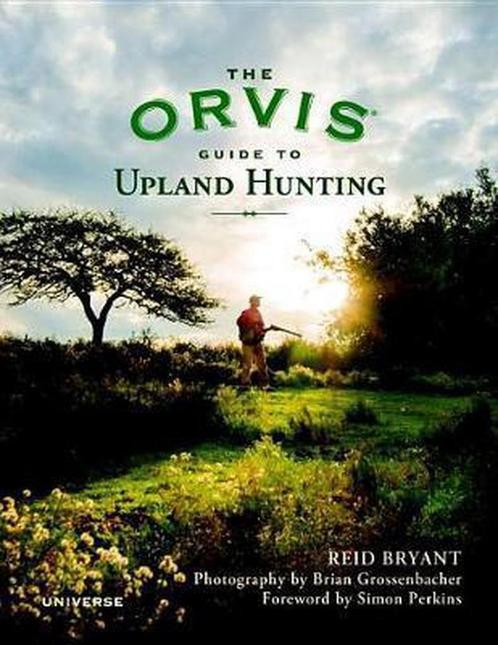 The Orvis Guide to Upland Hunting 9780789327741, Livres, Livres Autre, Envoi