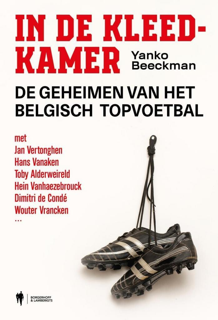 In de kleedkamer 9789464983807 Yanko Beeckman, Boeken, Hobby en Vrije tijd, Zo goed als nieuw, Verzenden