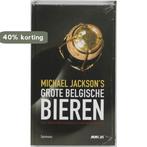 Michael Jacksons grote Belgische bieren 9789020965919, Boeken, Verzenden, Gelezen, M. Jackson