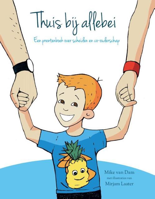 Thuis bij allebei 9789082407204 Mike van Dam, Boeken, Prentenboeken en Plaatjesalbums, Gelezen, Verzenden
