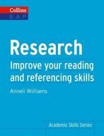 Collins Academic Skills: Research - Improve your reading and, Verzenden, Zo goed als nieuw, Anneli Williams