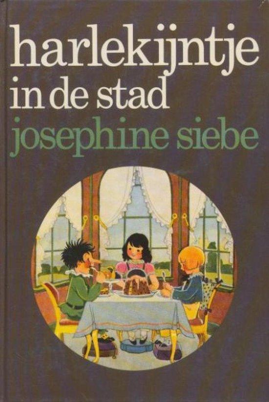 Harlekijntje in de stad 9789026901188 Josephine Siebe, Boeken, Overige Boeken, Gelezen, Verzenden