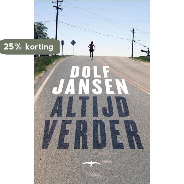 Altijd verder 9789060059050 Dolf Jansen, Livres, Romans, Envoi