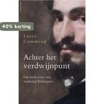 Achter het verdwijnpunt 9789045024387 Laura Cumming, Boeken, Verzenden, Gelezen, Laura Cumming