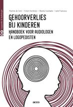 Gehoorverlies bij kinderen / Logopedie & audiologie, Verzenden, Zo goed als nieuw, Martine De Smit
