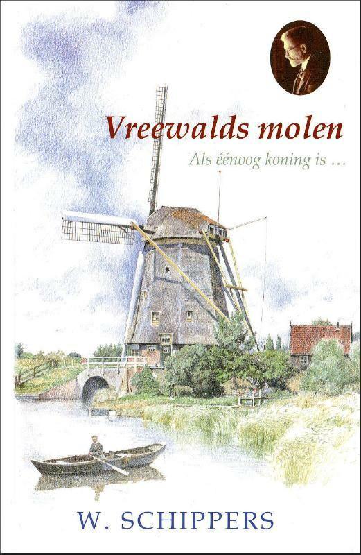 Vreewalds molen 9789461150424 Willem Schippers, Boeken, Romans, Zo goed als nieuw, Verzenden