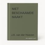 NIET BESCHAAMDE NAAKT 9789072766182 J.A. van der Hoeven, Verzenden, Gelezen, J.A. van der Hoeven