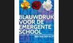 Blauwdruk voor de emergente school - Ben van der Hilst, Boeken, Verzenden, Zo goed als nieuw, Ben van der Hilst