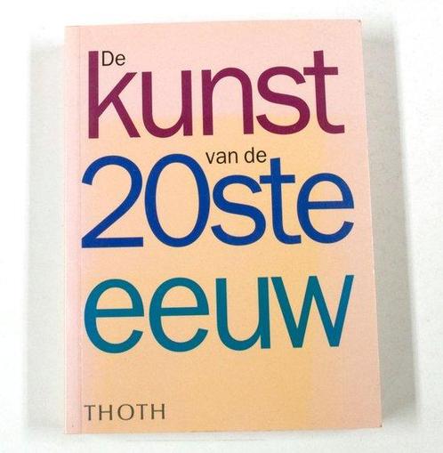 Kunst Van De 20Ste Eeuw 9789068682168, Boeken, Kunst en Cultuur | Beeldend, Gelezen, Verzenden