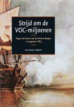 Strijd Om De Voc-Miljoenen 9789057304682, Boeken, Gelezen, Michael Breet, Verzenden