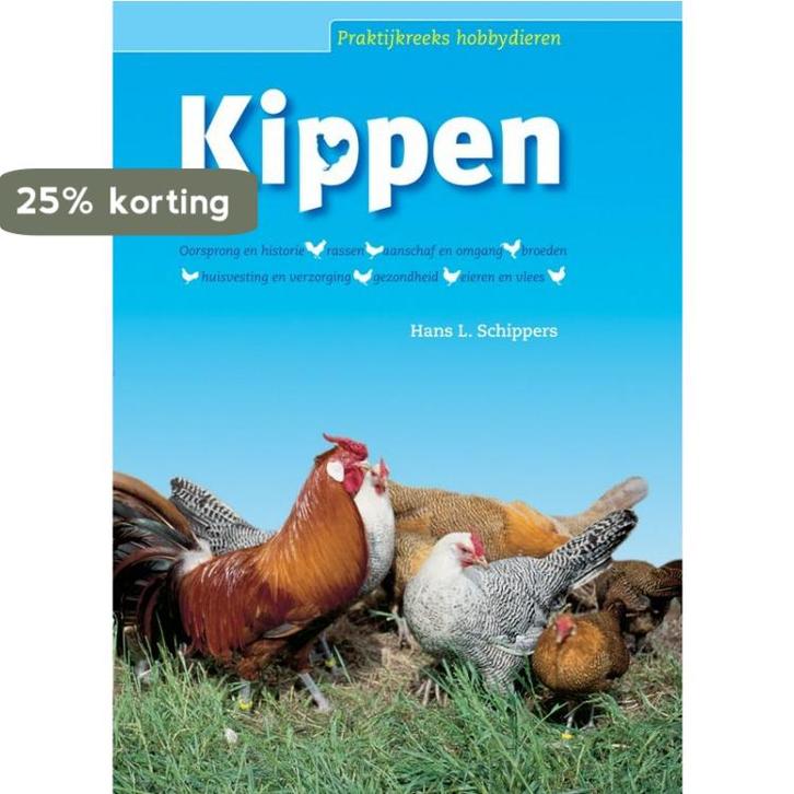 Kippen / Praktijkreeks hobbydieren 9789087400033, Livres, Science, Envoi