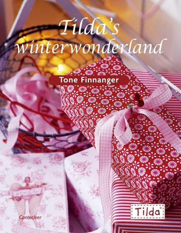 Tilda Tildas winterwonderland / Tilda 9789021338293, Verzenden, T. Finnanger