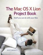 The Mac OS X Lion Project Book By Scott McNulty, Scott McNulty, Zo goed als nieuw, Verzenden