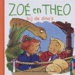 Zoe en Theo / Bij de dinos, Livres, Verzenden