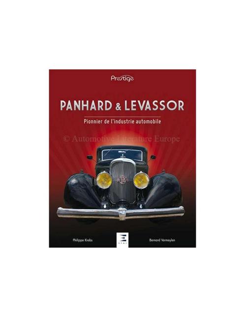 PANHARD & LEVASSOR - PIONNIER DE LINDUSTRIE AUTOMOBILE -, Livres, Autos | Livres