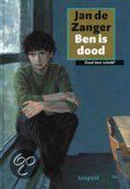 Ben is dood / Goud van Leopold 9789025843151 J. de Zanger, Verzenden, Zo goed als nieuw, J. de Zanger
