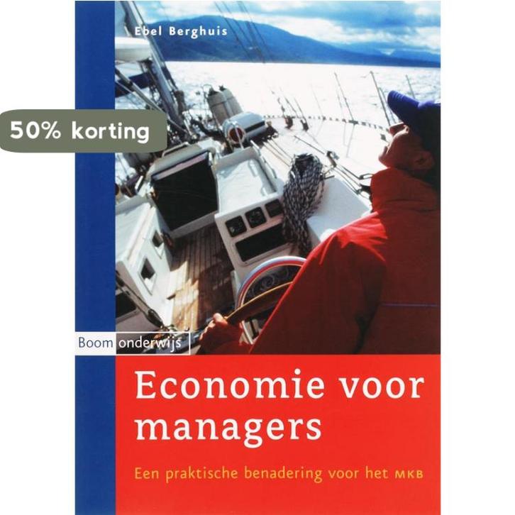 Economie voor managers 9789085062196 E. Berghuis, Boeken, Economie, Management en Marketing, Zo goed als nieuw, Verzenden
