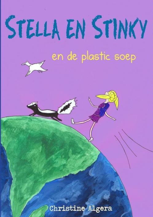 Stella en Stinky en de plastic soep 9789402114867, Boeken, Kinderboeken | Kleuters, Zo goed als nieuw, Verzenden