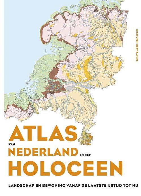 Atlas van Nederland in het Holoceen 9789035136397, Livres, Guides touristiques, Envoi