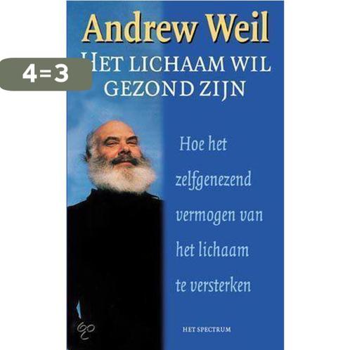 HET LICHAAM WIL GEZOND ZIJN 9789027463692 A. Weil, Boeken, Gezondheid, Dieet en Voeding, Gelezen, Verzenden