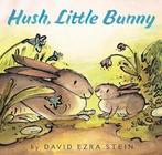 Hush, Little Bunny 9780062845221 David Ezra Stein, Verzenden, David Ezra Stein