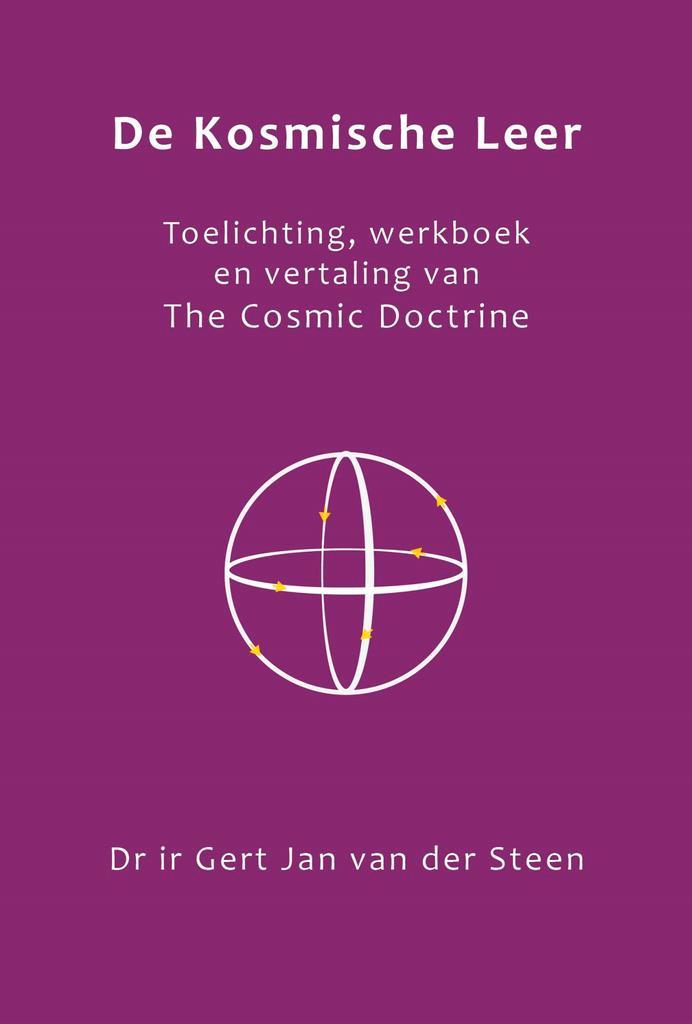 De Kosmische Leer 9789463310628 Gert Jan van der Steen, Boeken, Overige Boeken, Zo goed als nieuw, Verzenden