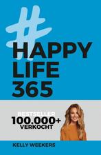 Happy life 365 9789021569444 Kelly Weekers, Boeken, Verzenden, Zo goed als nieuw, Kelly Weekers