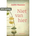 Niet van hier 9789021426419 Judith Maassen, Verzenden, Zo goed als nieuw, Judith Maassen