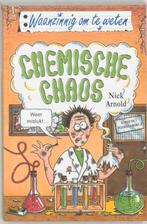 Waanzinnig om te weten  -   Chemische chaos 9789020605150, Boeken, Gelezen, Nick Arnold, geen, Verzenden