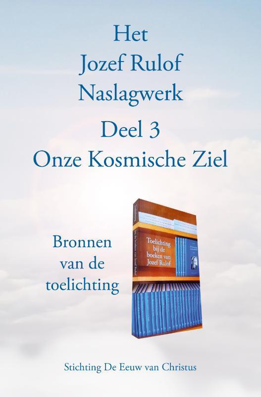 Het Jozef Rulof Naslagwerk 3 Onze Kosmische Ziel Ludo Vrebos, Boeken, Esoterie en Spiritualiteit, Gelezen, Verzenden