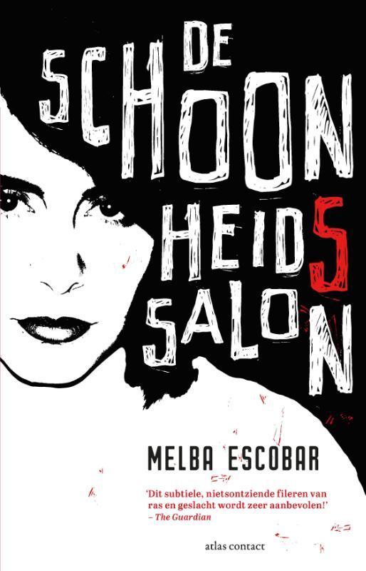 De schoonheidssalon 9789025451363 Melba Escobar De Nogales, Boeken, Romans, Zo goed als nieuw, Verzenden