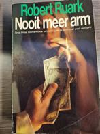 Nooit meer arm 9789060571033 Ruark, Boeken, Verzenden, Gelezen, Ruark