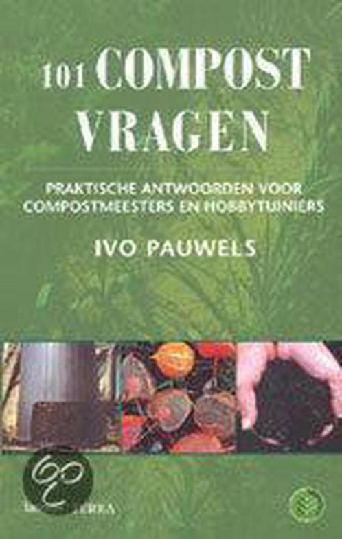 101 compostvragen 9789020947977 I. Pauwels, Boeken, Hobby en Vrije tijd, Zo goed als nieuw, Verzenden