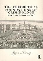 The Theoretical Foundations of Criminology 9780131960107, Verzenden, Gelezen, Jayne Mooney