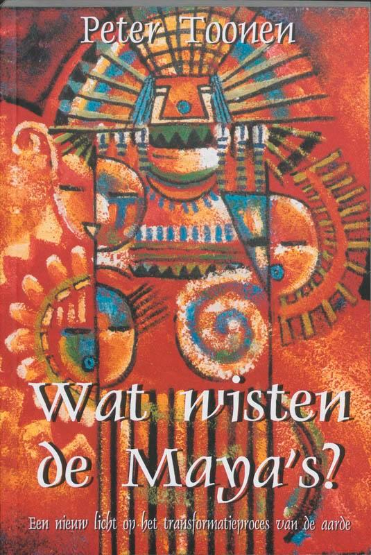 Wat wisten de Mayas? 9789075636147 P. Toonen, Boeken, Filosofie, Gelezen, Verzenden