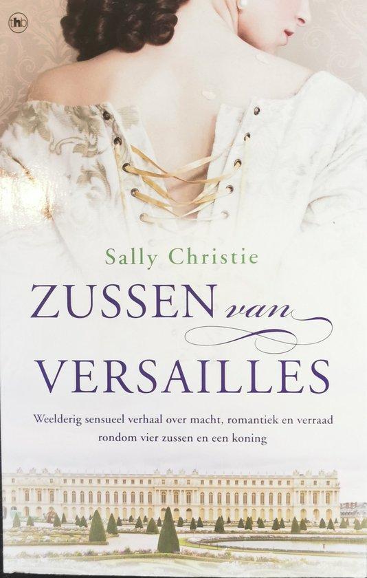 Zussen van Versailles 9789044365450 Sally Christie, Boeken, Romans, Gelezen, Verzenden