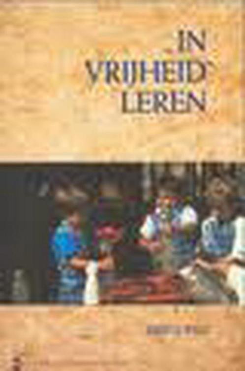 In vrijheid leren 9789069632780 R. Wild, Livres, Livres scolaires, Envoi