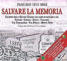 Salvare la memoria. Pasubio 1915-1918  Gattera, ...  Book, Livres, Livres Autre, Envoi